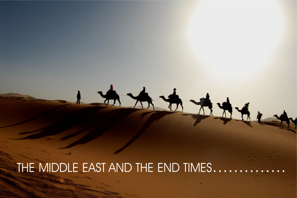 The Middle  East  And The End  Times